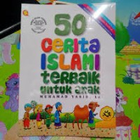 50 Cerita Islami Terbaik Untuk Anak