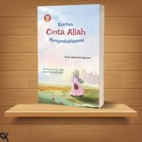 Biarkan Cinta Allah Menyembuhkanmu