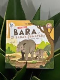 Buku Harian Bara Si Badak Sumatera