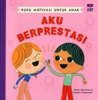 Buku Motivasi Untuk Anak Aku Berprestasi