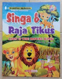Singa dan Raja Tikus : Lion and Mouse King